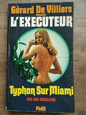 Seller image for Grard De Villiers L' Executeur Typhon Sur Miami plon for sale by Dmons et Merveilles
