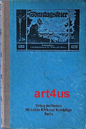 Bild des Verkufers fr Sonntagsfeier : Band 36 (1927) Aus der Schatzkammer der Denker und Dichter. zum Verkauf von art4us - Antiquariat
