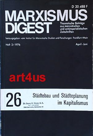 Städtebau und Städteplanung im Kapitalismus : Marxismus-Digest : Heft 2 / 1976 April - Juni.