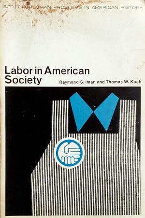 Seller image for Labor in American Society for sale by Kayleighbug Books, IOBA