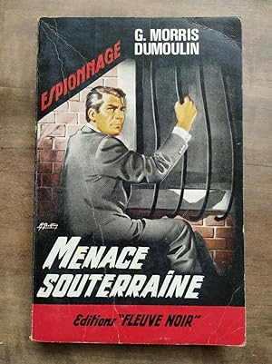 Imagen del vendedor de g Menace Souterraine a la venta por Dmons et Merveilles