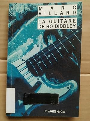 Bild des Verkufers fr Marc Villard La guitare de Bo diddley zum Verkauf von Dmons et Merveilles