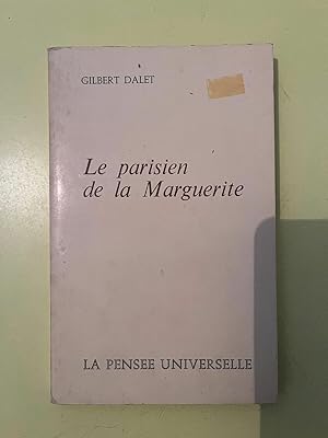 Seller image for Le parisien de la marguerite la Pensee Universelle for sale by Dmons et Merveilles