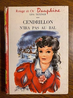 Imagen del vendedor de Cendrillon n'ira pas au bal a la venta por Dmons et Merveilles