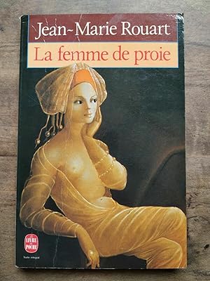 Bild des Verkufers fr jean marie rouart La femme de proie zum Verkauf von Dmons et Merveilles