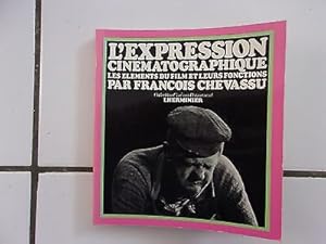 Seller image for L'expression cinmatographique lments du film et fonctions for sale by Dmons et Merveilles