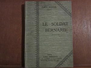 Seller image for LE SOLDAT BERNARD for sale by Dmons et Merveilles
