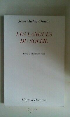 Immagine del venditore per Jean Michel CHAVIN Les langues du soleil posie l'Age d'Homme venduto da Dmons et Merveilles
