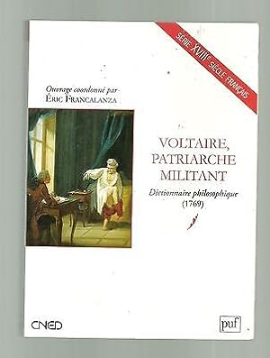 Bild des Verkufers fr PUF Voltaire patriarche militant dictionnaire philosophique 1769 zum Verkauf von Dmons et Merveilles