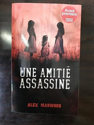 Seller image for Une Amiti Assassine France loisirs for sale by Dmons et Merveilles