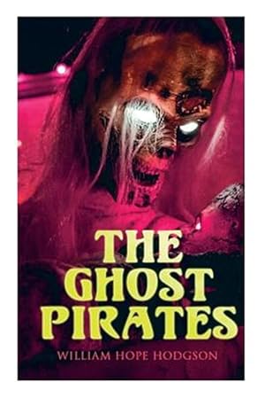 Seller image for The Ghost Pirates: Sea Horror Novel for sale by GreatBookPrices