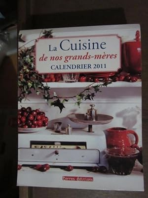 Seller image for La Cuisine de nos grands mres Calendrier for sale by Dmons et Merveilles