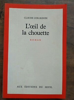 Seller image for Claude Collignon L'?il de la chouette for sale by Dmons et Merveilles