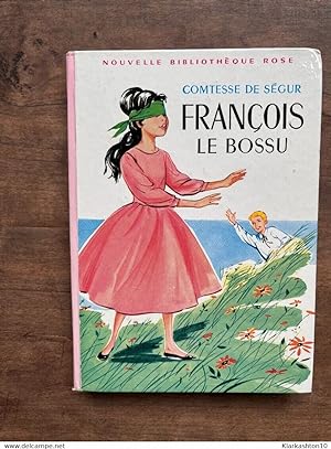Seller image for Francois le bossu Bibliothque Rose for sale by Dmons et Merveilles