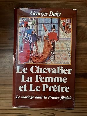 Image du vendeur pour Georges Duby Le Chevalier La Femme et Le Prtre France loisirs mis en vente par Dmons et Merveilles