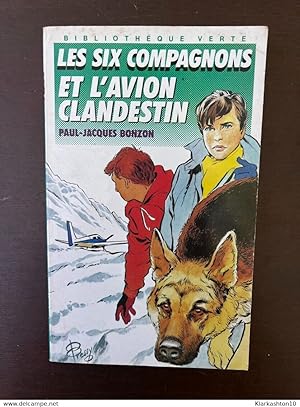 Image du vendeur pour Paul-Jacques bonzon Les six compagnons et l'avion clandestin mis en vente par Dmons et Merveilles