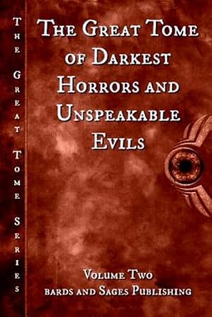 Bild des Verkufers fr Great Tome of Darkest Horrors and Unspeakable Evils zum Verkauf von GreatBookPrices