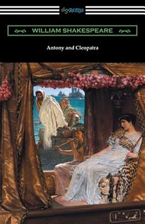 Seller image for Antony and Cleopatra (Annotated by Henry N. Hudson with an Introduction by Charles Harold Herford) for sale by GreatBookPrices
