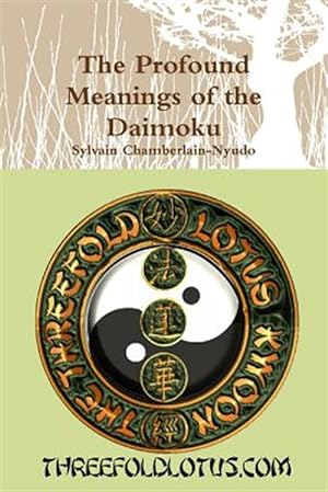 Bild des Verkufers fr Profound Meanings of the Daimoku zum Verkauf von GreatBookPrices