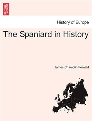 Seller image for The Spaniard in History for sale by GreatBookPrices