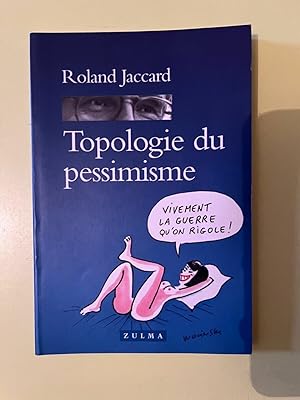 Seller image for Topologie du pessimisme for sale by Dmons et Merveilles