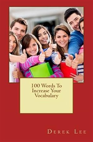Seller image for 100 Words to Increase Your Vocabulary for sale by GreatBookPrices