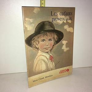 Imagen del vendedor de marie claude Monchaux LES ENFANTS PROVENCAUX a la venta por Dmons et Merveilles