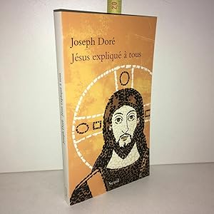 Seller image for Joseph Dor JESUS EXPLIQUE A TOUS for sale by Dmons et Merveilles