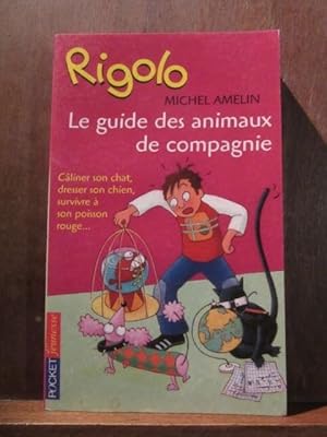 Imagen del vendedor de Le guide des animaux de compagnie a la venta por Dmons et Merveilles