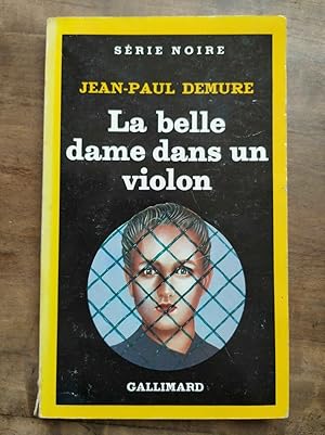 Image du vendeur pour jean paul Demure La belle dame dans un violon Gallimard Srie noire mis en vente par Dmons et Merveilles