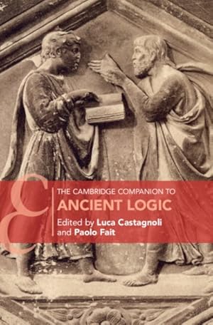 Bild des Verkufers fr Cambridge Companion to Ancient Logic zum Verkauf von GreatBookPrices