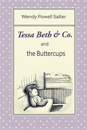 Bild des Verkufers fr Tessa Beth & Co. and the Buttercups zum Verkauf von GreatBookPrices