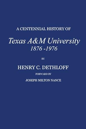 Seller image for Centennial History of Texas A&m University, 1876-1976 for sale by GreatBookPricesUK