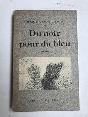 Image du vendeur pour Du noir pour Du bleu Mercvre De france mis en vente par Dmons et Merveilles
