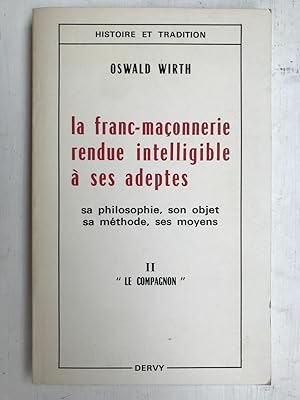 Imagen del vendedor de La franc maonnerie rendue intelligible  ses adeptes II a la venta por Dmons et Merveilles