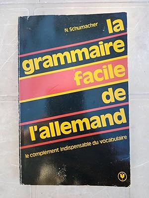 Seller image for n Shumacher La grammaire facile de l'allemand 1986 for sale by Dmons et Merveilles