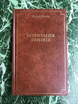 Seller image for Le chevalier infidle for sale by Dmons et Merveilles