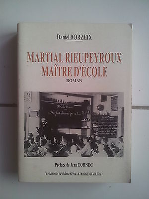 Image du vendeur pour Martial Rieupeyroux maitre d'cole roman 1988 mis en vente par Dmons et Merveilles