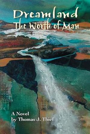 Seller image for Dreamland (The Worth of Man) for sale by GreatBookPrices