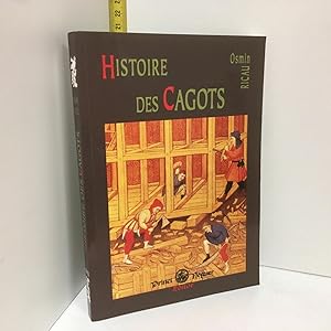 Seller image for HISTOIRE DES CAGOTS d Princi Nguer ae 16645 for sale by Dmons et Merveilles