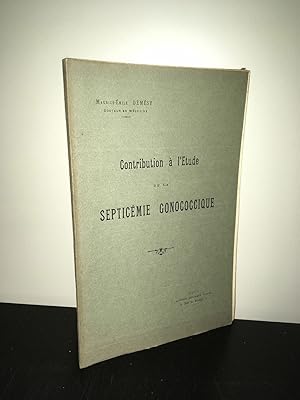 Imagen del vendedor de Dr Dmsy CONTRIBUTION A L'ETUDE DE LA SEPTICEMIE GONOCOCCIQUE Nancy ca16b 7 a la venta por Dmons et Merveilles