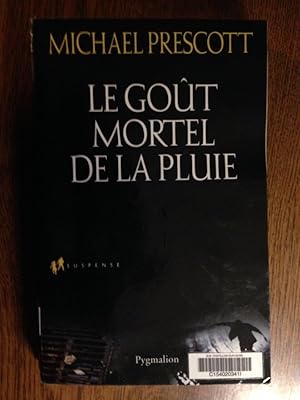 Seller image for Le gout mortel de la pluie pygmalion for sale by Dmons et Merveilles