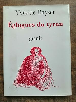 Image du vendeur pour Yves de Bayser glogues du Tyran granit mis en vente par Dmons et Merveilles