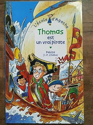 Seller image for Pakita Thomas est un vrai pirate L' ecole d' agathe for sale by Dmons et Merveilles