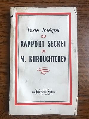 Bild des Verkufers fr Texte Intgral du rapport secret de M Khrouchtchev buchetchastel zum Verkauf von Dmons et Merveilles