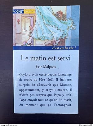 Seller image for Le matin est servi for sale by Dmons et Merveilles