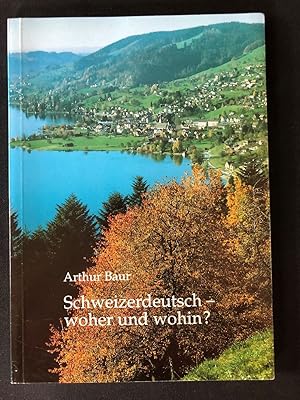 Bild des Verkufers fr Schweizerdeutsch - woher und wohin? zum Verkauf von Libretto Antiquariat & mundart.ch