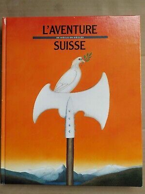 Seller image for L'aventure Suisse de sicle en sicles for sale by Dmons et Merveilles