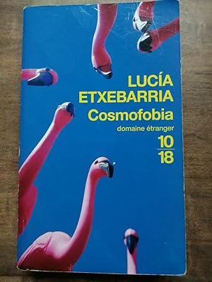 Image du vendeur pour Luca Etxebarra Cosmofobia domaine tranger 2008 mis en vente par Dmons et Merveilles