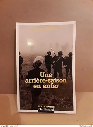 Image du vendeur pour Gilles verdet Une arrire saison en enfer gallimard mis en vente par Dmons et Merveilles